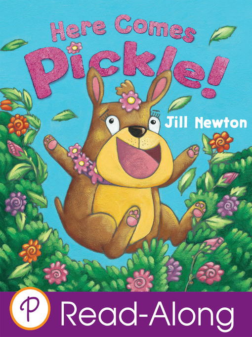 Title details for Here Comes Pickle! by Jill Newton - Available